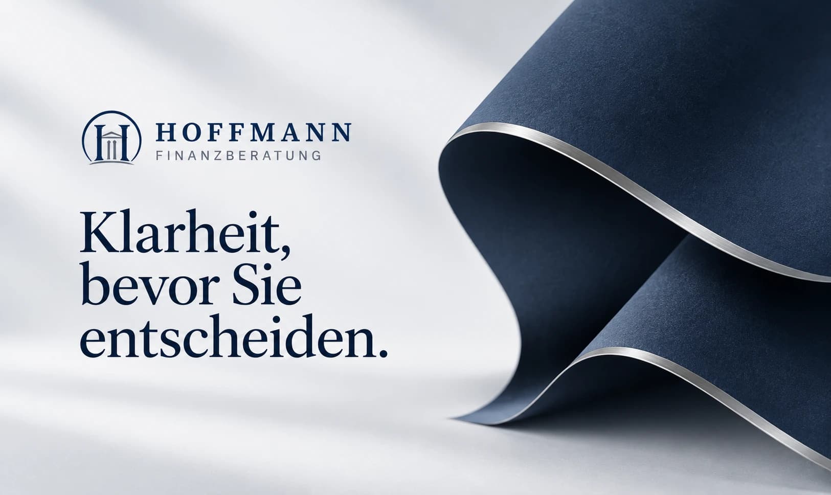 Klarheit, bevor Sie entscheiden – Projektmotiv Hoffmann Finanzberatung
